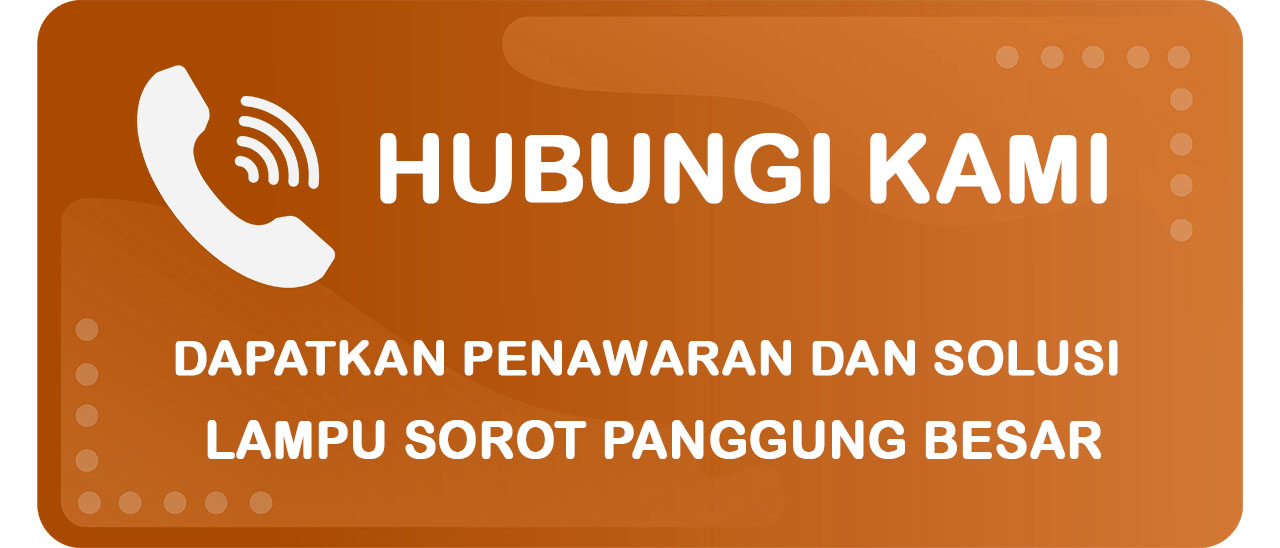 Tombol Menghubungi UMP untuk Kebutuhan Lampu Sorot Panggung Besar