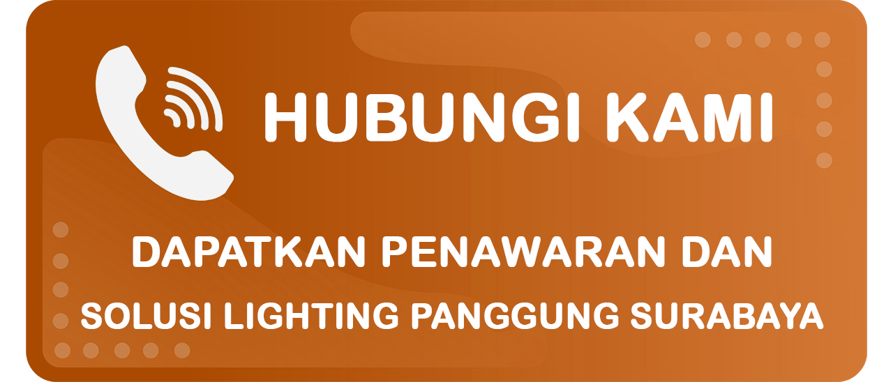 Tombol Hubungi Team UniPro Multi Perdana untuk Mendapatkan Penawaran Lighting Panggung di Daerah Surabaya dan Sekitarnya